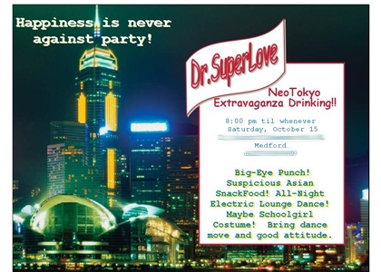Dr.SuperLove NeoTokyo Extravaganza Drinking!!